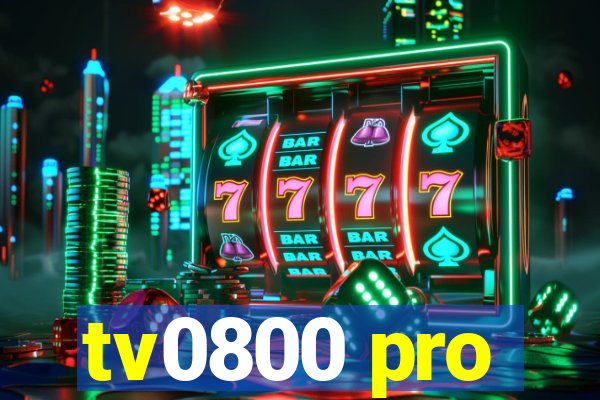 tv0800 pro